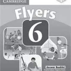 Flyers 6 Answer booklet  Cambridge University Press