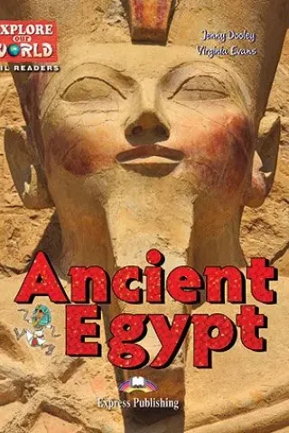 Ancient Egypt – Reader Jenny Dooley, Virginia Evans Express Publishing