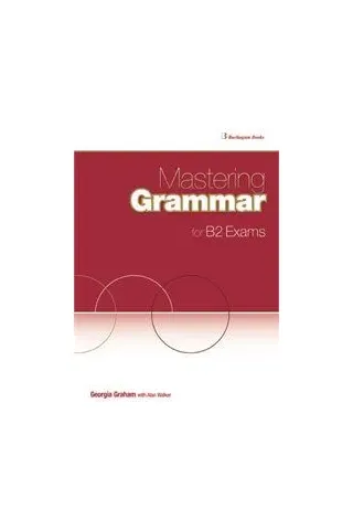 Mastering Grammar For B2 EXAMS Student's book