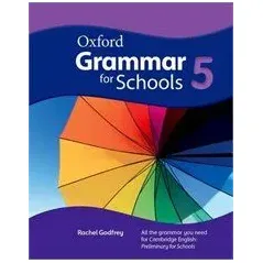 Oxford Grammar for Schools 5 Student's book  Oxford University Press