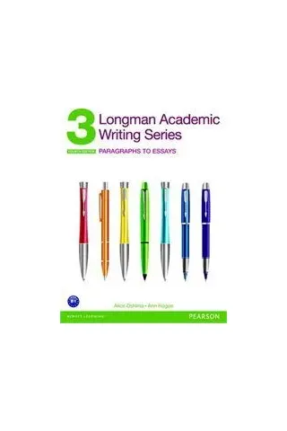 Longman Academic Writing Series 3 Paragraphs to Essays 4th Ed Alice Oshima-Ann Hogue Longman Pearson