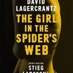 Millenium series 4: The girl in the spider's web pb c format David Lagercrantz-George Goulding