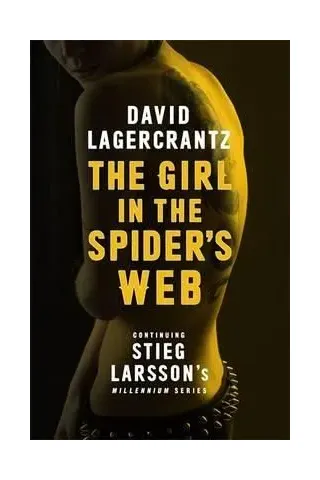 Millenium series 4: The girl in the spider's web pb c format David Lagercrantz-George Goulding