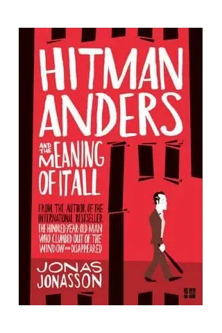 HITMAN ANDERS AND THE MEANING OF IT ALL PB B FORMAT Jonas Jonasson HARPER COLLINS