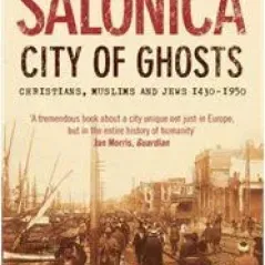 SALONICA CITY OF GHOSTS PB B FORMAT Mark Mazower HARPER COLLINS