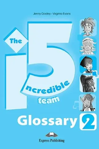 Incredible 5 Team 2 Glossary