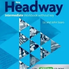 New Headway Intermediate Workbook + iCHECKER 4th Edition Oxford University Press