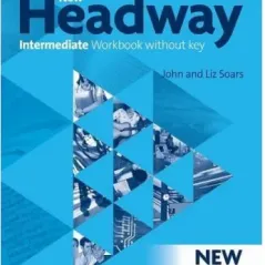 New Headway Intermediate Workbook 4th Edition Oxford University Press