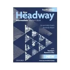 New Headway Intermediate Teacher's book + TCHR'S RESOURCES DISC 4th Edition Oxford University Press