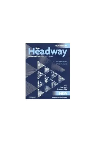 New Headway Intermediate Teacher's book + TCHR'S RESOURCES DISC 4th Edition