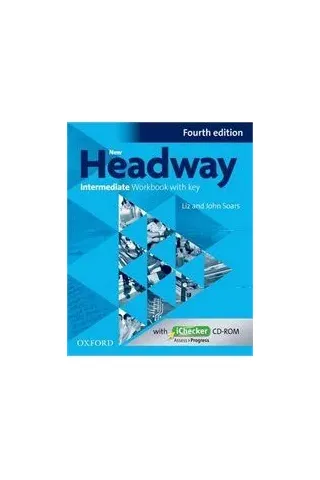 New Headway Intermediate Workbook with KEY + iCHECKER 4th Edition Oxford University Press