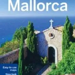 Mallorca Damien Simonis, Sarah Andrews, Sally Schafer Lonely Planet