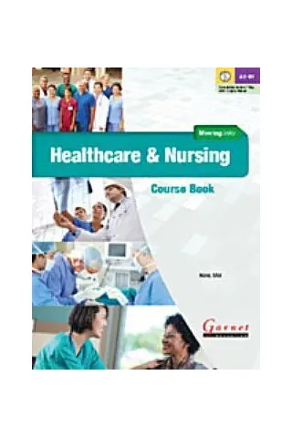 Moving into Healthcare and Nursing Course Book with audio DVD