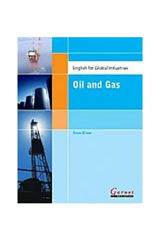 English for Global Industries Oil and Gas Study Book Andrew Betsis 978-1-85964-506-2