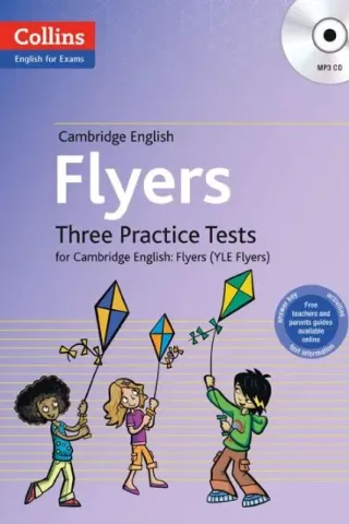 Collins Cambridge English Flyers 3 Practice tests YLE Flyers Andrew Betsis 978-0-00-753598-9