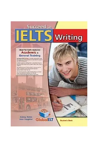 Succeed in IELTS Writing Student's book Andrew Betsis 9781781640463