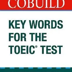 Key Words for the TOEIC Test Andrew Betsis 978-0-00-745883-7