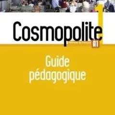 Cosmopolite 1 Guide pedagogique Hachette 9782015135366