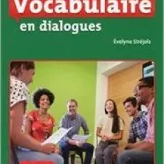 Vocabulaire en dialogues Niveau intermediaire Livre + CD 2eme edition CLE 9782090380569