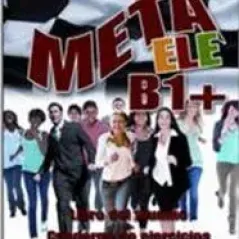 Meta ELE B1+ Alumno + Ejercicios Edelsa 978-84-7711-763-6