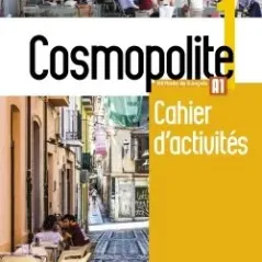 Cosmopolite 1 Cahier d'activites + CD audio