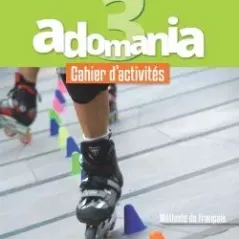 Adomania 3 A2  Cahier (+ CD AUDIO + PARCOURS DIGITAL)