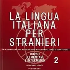 La Lingua Italiana Per Stranieri 2 Elementare E Intermedio Studente Guerra 978-88-557-0542-4
