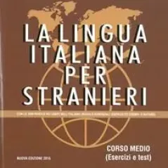 La Lingua Italiana Per Stranieri Medio Esercizi Guerra 978-88-557-0555-4