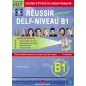 Reussir le nouveau DELF Niveau B1 Ecrit & Oral