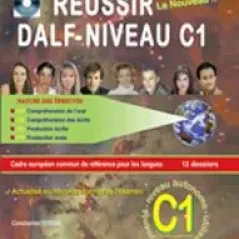 Reussir le nouveau DALF Niveau C1 Ecrit & Oral Tegos 978-960-8268-13-5