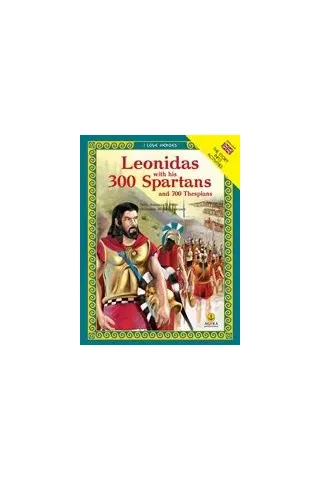 Leonidas with his 300 Spartans and 700 Thespians