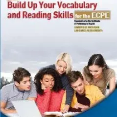 The New Build Up Your Vocabulary and Reading Skills for the ECPE Student's Ελληνοαμερικανική Ένωση 978-960-492-073-0