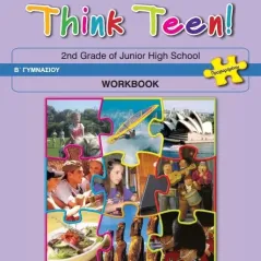 ΑΓΓΛΙΚΑ Β ΓΥΜΝΑΣΙΟΥ THINK TEEN! 2ST GRADE ΠΡΟΧΩΡΗΜΕΝΟΙ WORKBOOK 1-21-0113