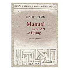 Manual on the Art of Living Επίκτητος