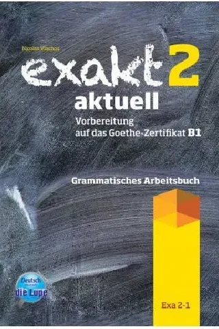 Exakt 2 Aktuell Grammatisches Arbeitsbuch