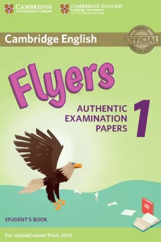 Cambridge English Flyers 1 (Revised EXAM 2018)