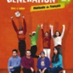 Generation B1 Methode + Cahier + CD MP3 + DVD Trait D'Union 9782278086351