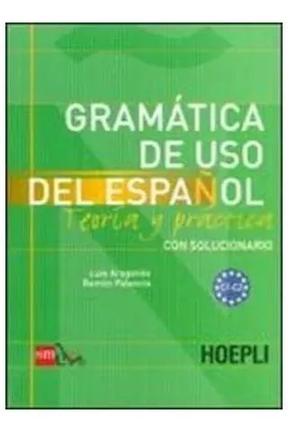 Gramatica de Uso del Espanol C1 - C2