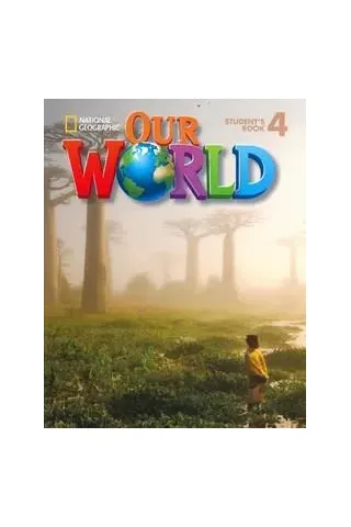 Our World 4 Student's book + CD Rom National Geographic Cengage Learning 9781285455549