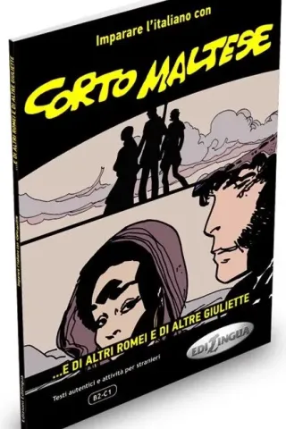 Corto Maltese e di altri Romei e di altre Giuliette