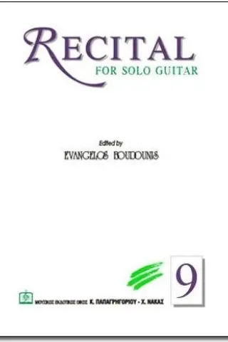 Recital for Solo Guitar 9 Παπαγρηγορίου Κ. - Νάκας Χ. 979-0-69151-196-1