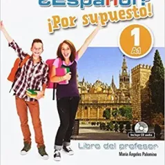 Espanol Por Supuesto 1 A1 Profesor