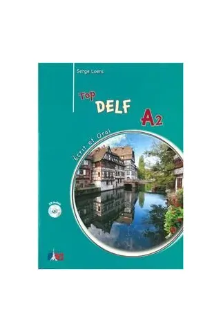 Top Delf A2 Ecrit et Oral Methode Τσουχτιδη Κατερίνα ABC editions 9789607047656