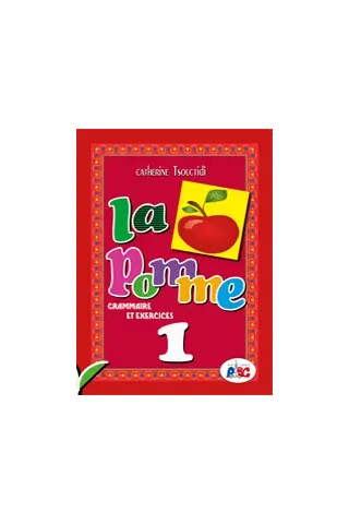 La Pomme 1 Grammaire et Exercices Τσουχτιδη Κατερίνα ABC editions 9789607047540