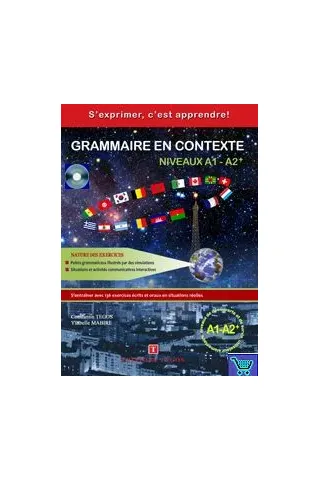 Grammaire en Contexte Niveaux A1-A2+ Livre + 2 CD