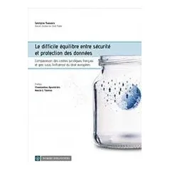 Le difficile equilibre entre securite et protection des donnees Τσαούσης Γεώργιος