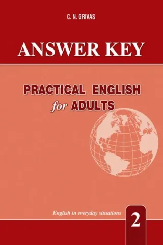 PRACTICAL ENGLISH FOR ADULTS 2 ANSWER KEY Grivas  978-960-409-831-6