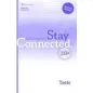 Stay Connected B1+ Test book Teacher's