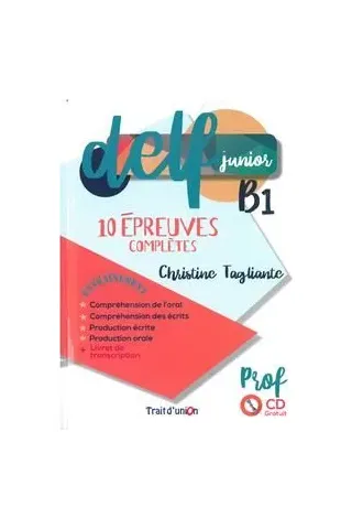 Delf Junior B1 10 Epreuves Completes Professeur Trait D'Union 9789606240041