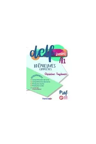 Delf Junior A1 10 Epreuves Completes Professeur Trait D'Union 9789606240133